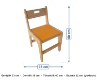 Kayın Masif Ahşap Anaokulu Sandalyesi MDF Oturaklı ölçüleri: genişlik 33 cm, derinlik 35 cm, yükseklik 60 cm, oturma 32 cm (yaklaşık)
