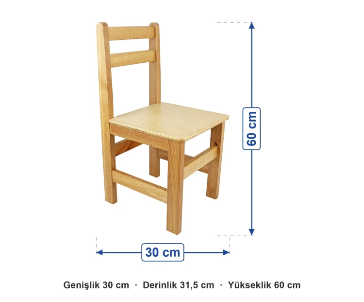 Naturel Kayın Anaokulu Sandalyesi 30x31,5x60 cm ölçüleri: genişlik 30 cm, derinlik 31,5 cm, yükseklik 60 cm