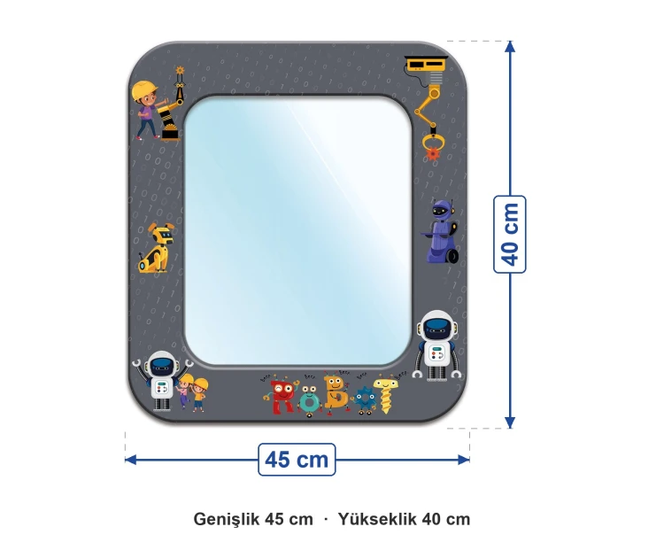 Anaokulu Robotik Desenli Lavabo Ayna ölçüleri: genişlik 45 cm, yükseklik 40 cm