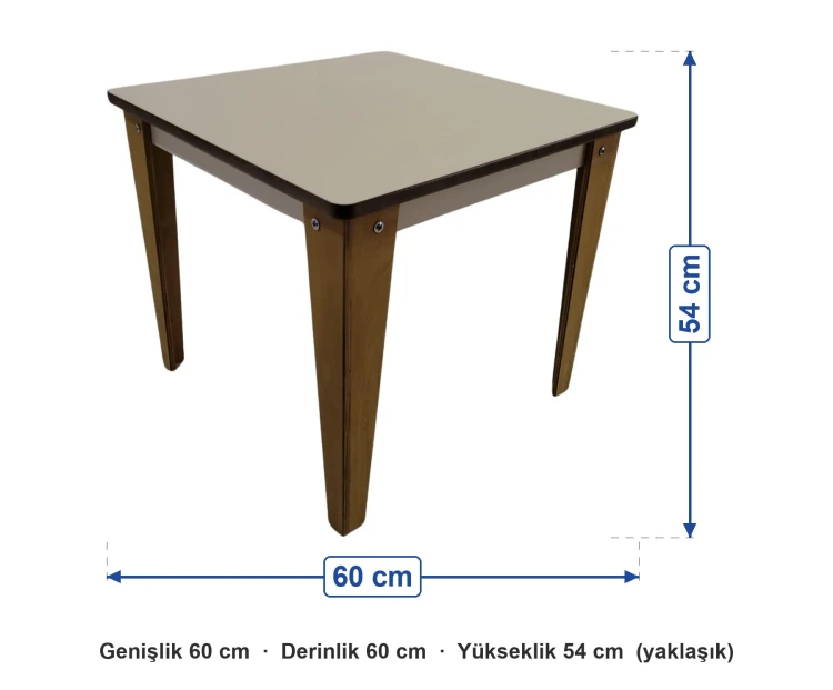 60x60 Anaokulu Ahşap Masa ölçüleri: genişlik 60 cm, derinlik 60 cm, yükseklik 54 cm (yaklaşık)