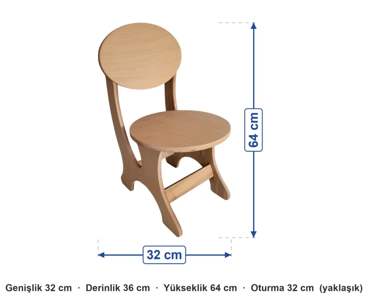 Ahşap Anaokulu Sandalyesi ölçüleri: genişlik 32 cm, derinlik 36 cm, yükseklik 64 cm, oturma 32 cm (yaklaşık)
